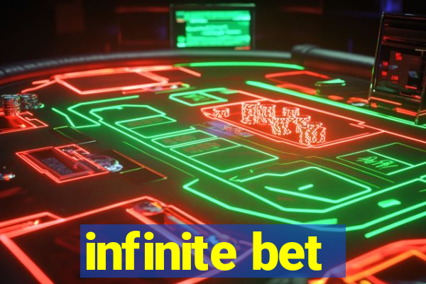 infinite bet